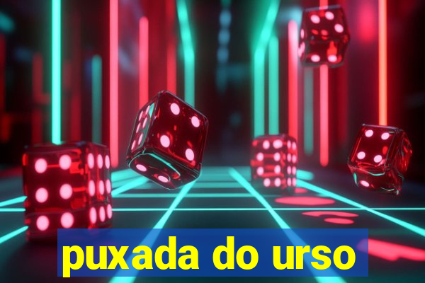 puxada do urso